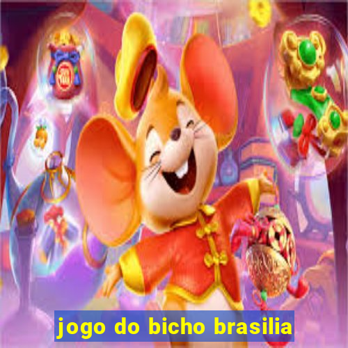 jogo do bicho brasilia